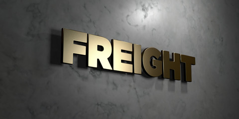 Freight - Gold sign mounted on glossy marble wall  - 3D rendered royalty free stock illustration. This image can be used for an online website banner ad or a print postcard.