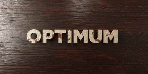 Optimum - grungy wooden headline on Maple  - 3D rendered royalty free stock image. This image can be used for an online website banner ad or a print postcard.