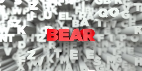 BEAR -  Red text on typography background - 3D rendered royalty free stock image. This image can be used for an online website banner ad or a print postcard.