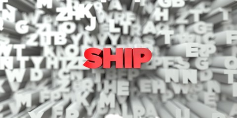 SHIP -  Red text on typography background - 3D rendered royalty free stock image. This image can be used for an online website banner ad or a print postcard.