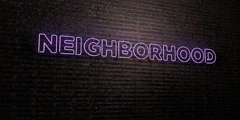 NEIGHBORHOOD -Realistic Neon Sign on Brick Wall background - 3D rendered royalty free stock image. Can be used for online banner ads and direct mailers..