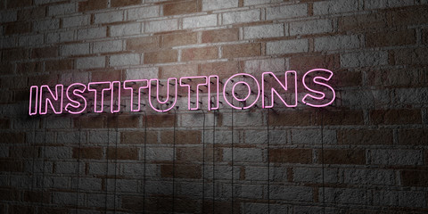 INSTITUTIONS - Glowing Neon Sign on stonework wall - 3D rendered royalty free stock illustration.  Can be used for online banner ads and direct mailers..