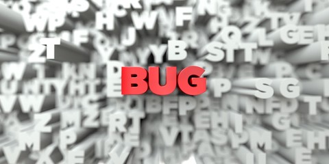 Obraz premium BUG - Red text on typography background - 3D rendered royalty free stock image. This image can be used for an online website banner ad or a print postcard.