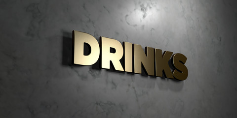 Drinks - Gold sign mounted on glossy marble wall  - 3D rendered royalty free stock illustration. This image can be used for an online website banner ad or a print postcard.