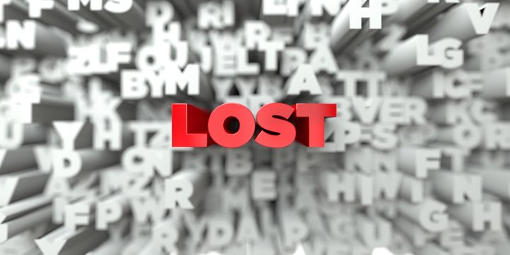 LOST -  Red text on typography background - 3D rendered royalty free stock image. This image can be used for an online website banner ad or a print postcard.