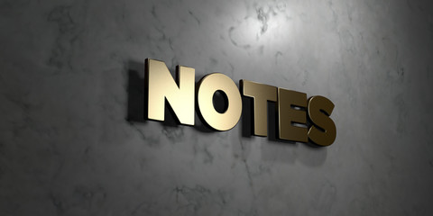 Notes - Gold sign mounted on glossy marble wall  - 3D rendered royalty free stock illustration. This image can be used for an online website banner ad or a print postcard.
