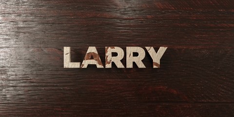 Larry - grungy wooden headline on Maple  - 3D rendered royalty free stock image. This image can be used for an online website banner ad or a print postcard.