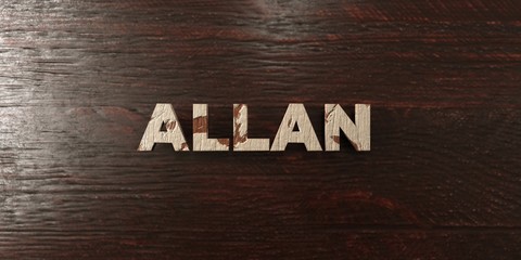 Allan - grungy wooden headline on Maple  - 3D rendered royalty free stock image. This image can be used for an online website banner ad or a print postcard. © Chris Titze Imaging