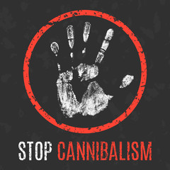 Vector. Social problems of humanity. Stop cannibalism.