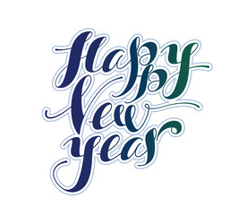 Happy New Year. Holiday Vector Illustration. Lettering Composition. Vector illustration