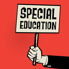Poster in hand, business concept with text Special Education