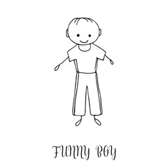 Funny little boy. Hand drawing in cute kids style. Design element for decoration souvenirs, cards, poster, banner. Imitation drawing child. Doodles. Vector illustration isolated on white background.