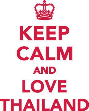 Keep clam and love Thailand
