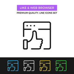 Vector like and web browser icon. Thin line icon