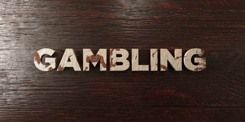 Naklejka premium Gambling - grungy wooden headline on Maple - 3D rendered royalty free stock image. This image can be used for an online website banner ad or a print postcard.