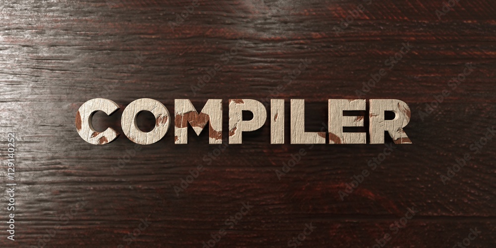 Fototapete compiler - grungy wooden headline on maple - 3d rendered royalty free stock image. this image can be