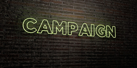 CAMPAIGN -Realistic Neon Sign on Brick Wall background - 3D rendered royalty free stock image. Can be used for online banner ads and direct mailers..