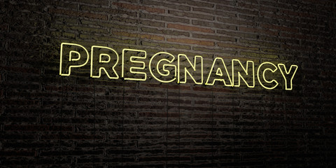PREGNANCY -Realistic Neon Sign on Brick Wall background - 3D rendered royalty free stock image. Can be used for online banner ads and direct mailers..