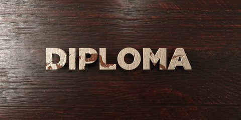 Diploma - grungy wooden headline on Maple  - 3D rendered royalty free stock image. This image can be used for an online website banner ad or a print postcard.
