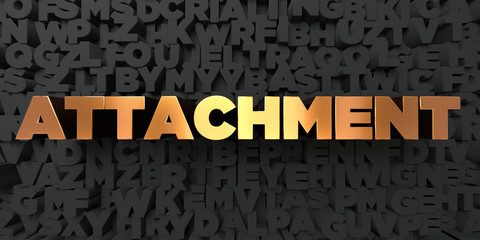 Attachment - Gold text on black background - 3D rendered royalty free stock picture. This image can be used for an online website banner ad or a print postcard.