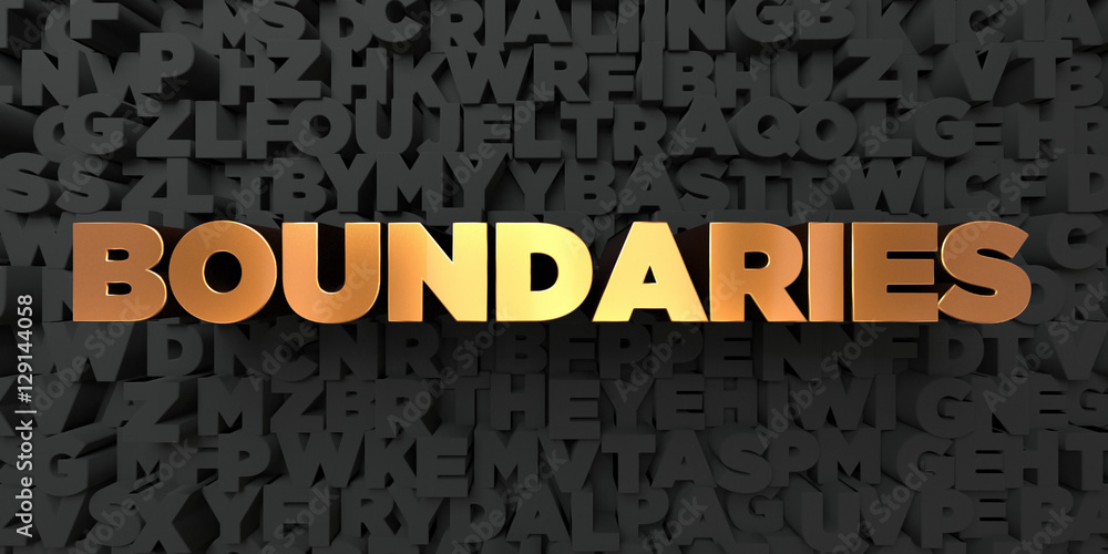 Fototapete boundaries - gold text on black background - 3d rendered royalty free stock picture. this image can 