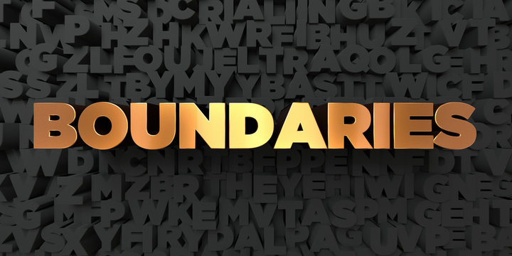 Boundaries - Gold text on black background - 3D rendered royalty free stock picture. This image can be used for an online website banner ad or a print postcard.