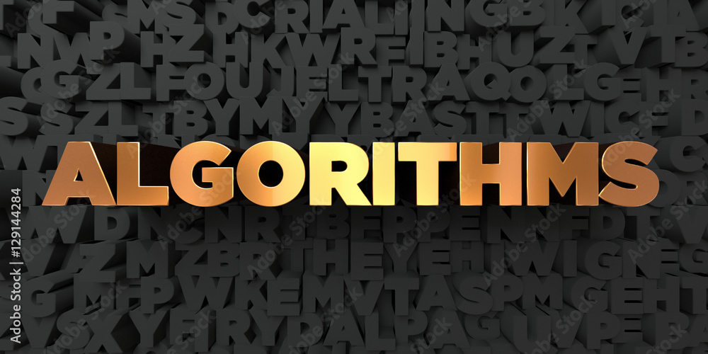 Fototapete algorithms - gold text on black background - 3d rendered royalty free stock picture. this image can 