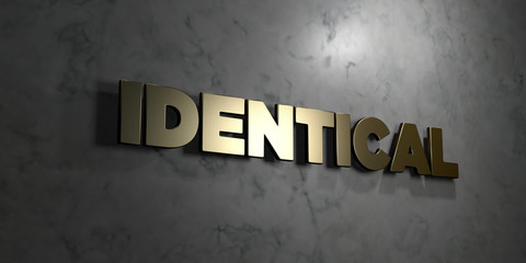 Identical - Gold text on black background - 3D rendered royalty free stock picture. This image can be used for an online website banner ad or a print postcard.