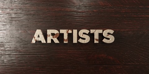 Artists - grungy wooden headline on Maple  - 3D rendered royalty free stock image. This image can be used for an online website banner ad or a print postcard.