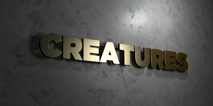 Creatures - Gold text on black background - 3D rendered royalty free stock picture. This image can be used for an online website banner ad or a print postcard.