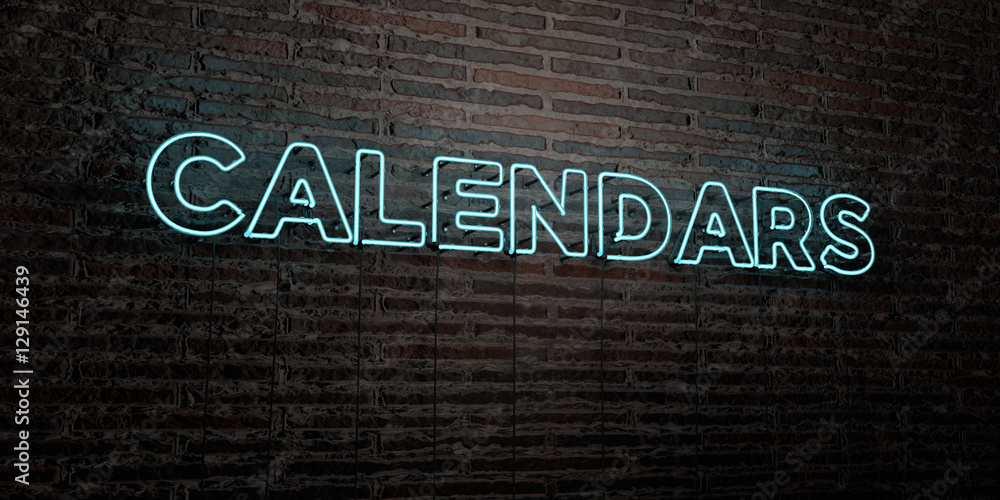 Fototapete calendars -realistic neon sign on brick wall background - 3d rendered royalty free stock image. can 