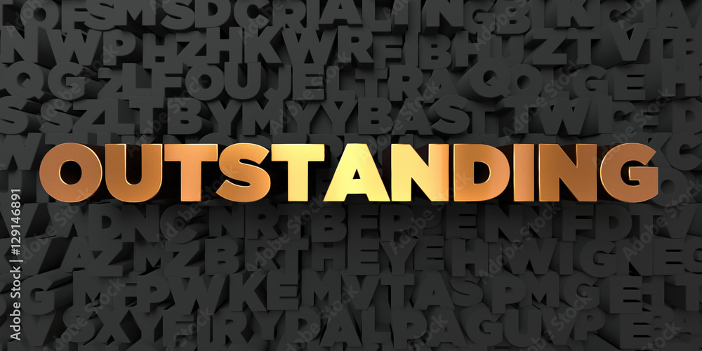 Fototapete outstanding - gold text on black background - 3d rendered royalty free stock picture. this image can