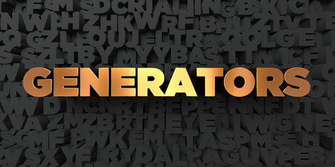 Generators - Gold text on black background - 3D rendered royalty free stock picture. This image can be used for an online website banner ad or a print postcard.