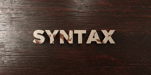 Syntax - grungy wooden headline on Maple  - 3D rendered royalty free stock image. This image can be used for an online website banner ad or a print postcard.