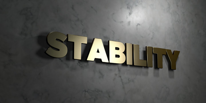 Stability - Gold text on black background - 3D rendered royalty free stock picture. This image can be used for an online website banner ad or a print postcard.