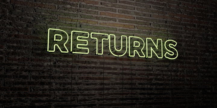 RETURNS -Realistic Neon Sign On Brick Wall Background - 3D Rendered Royalty Free Stock Image. Can Be Used For Online Banner Ads And Direct Mailers..