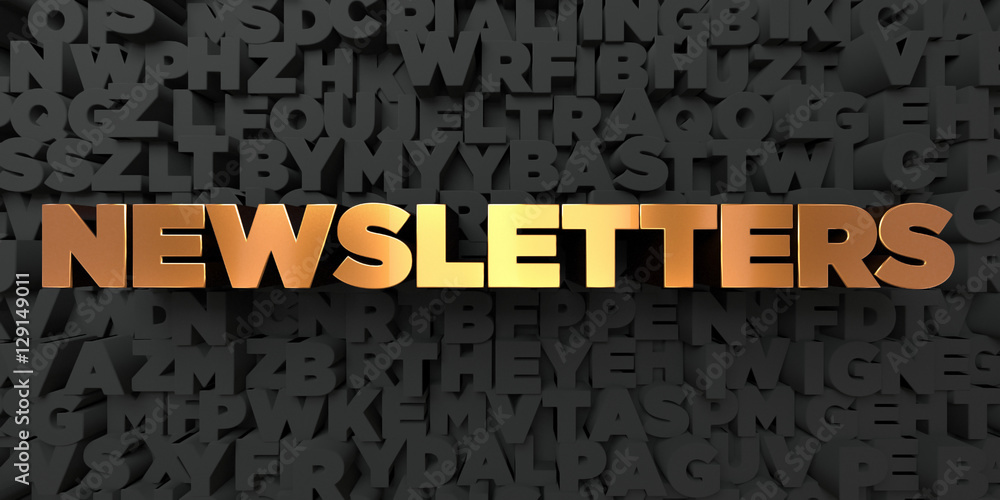 Fototapete newsletters - gold text on black background - 3d rendered royalty free stock picture. this image can