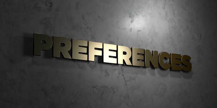 Preferences - Gold text on black background - 3D rendered royalty free stock picture. This image can be used for an online website banner ad or a print postcard.