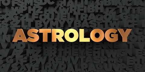 Astrology - Gold text on black background - 3D rendered royalty free stock picture. This image can be used for an online website banner ad or a print postcard.