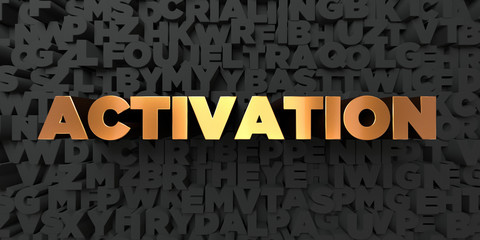 Activation - Gold text on black background - 3D rendered royalty free stock picture. This image can be used for an online website banner ad or a print postcard.