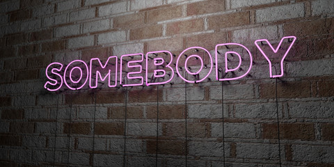 SOMEBODY - Glowing Neon Sign on stonework wall - 3D rendered royalty free stock illustration.  Can be used for online banner ads and direct mailers..