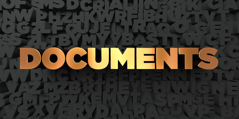 Documents - Gold text on black background - 3D rendered royalty free stock picture. This image can be used for an online website banner ad or a print postcard.