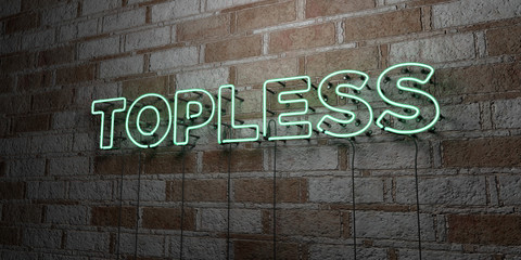TOPLESS - Glowing Neon Sign on stonework wall - 3D rendered royalty free stock illustration.  Can be used for online banner ads and direct mailers..