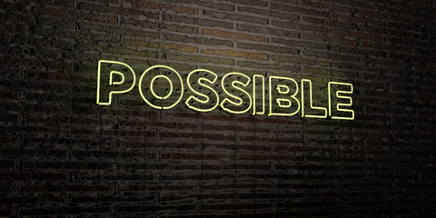 POSSIBLE -Realistic Neon Sign on Brick Wall background - 3D rendered royalty free stock image. Can be used for online banner ads and direct mailers..