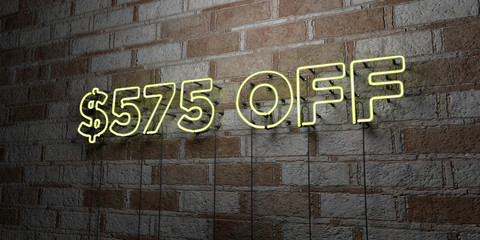 Fototapeta na wymiar $575 OFF - Glowing Neon Sign on stonework wall - 3D rendered royalty free stock illustration. Can be used for online banner ads and direct mailers..