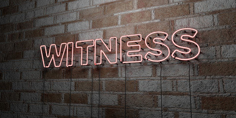 WITNESS - Glowing Neon Sign on stonework wall - 3D rendered royalty free stock illustration.  Can be used for online banner ads and direct mailers..