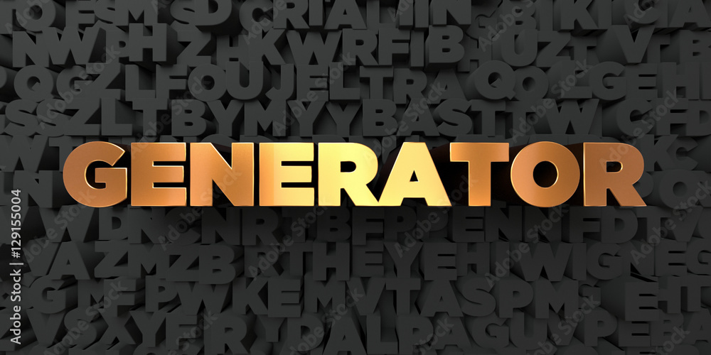 Fototapete generator - gold text on black background - 3d rendered royalty free stock picture. this image can b