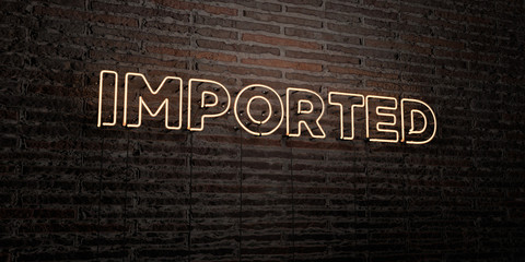 IMPORTED -Realistic Neon Sign on Brick Wall background - 3D rendered royalty free stock image. Can be used for online banner ads and direct mailers..