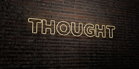 THOUGHT -Realistic Neon Sign on Brick Wall background - 3D rendered royalty free stock image. Can be used for online banner ads and direct mailers..