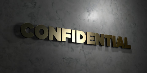 Confidential - Gold text on black background - 3D rendered royalty free stock picture. This image can be used for an online website banner ad or a print postcard.